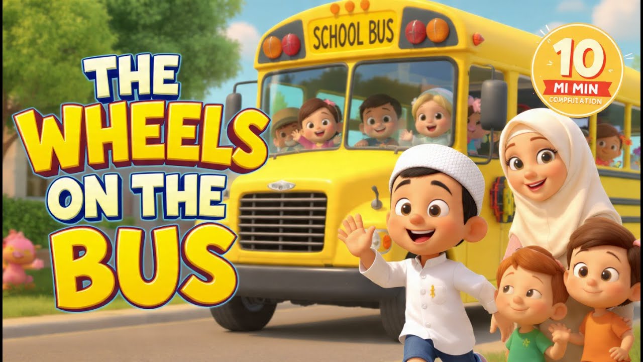 10min compilation| wheels on the bus | bath is fun | ten little Muslims | bismillah Bismillah |
