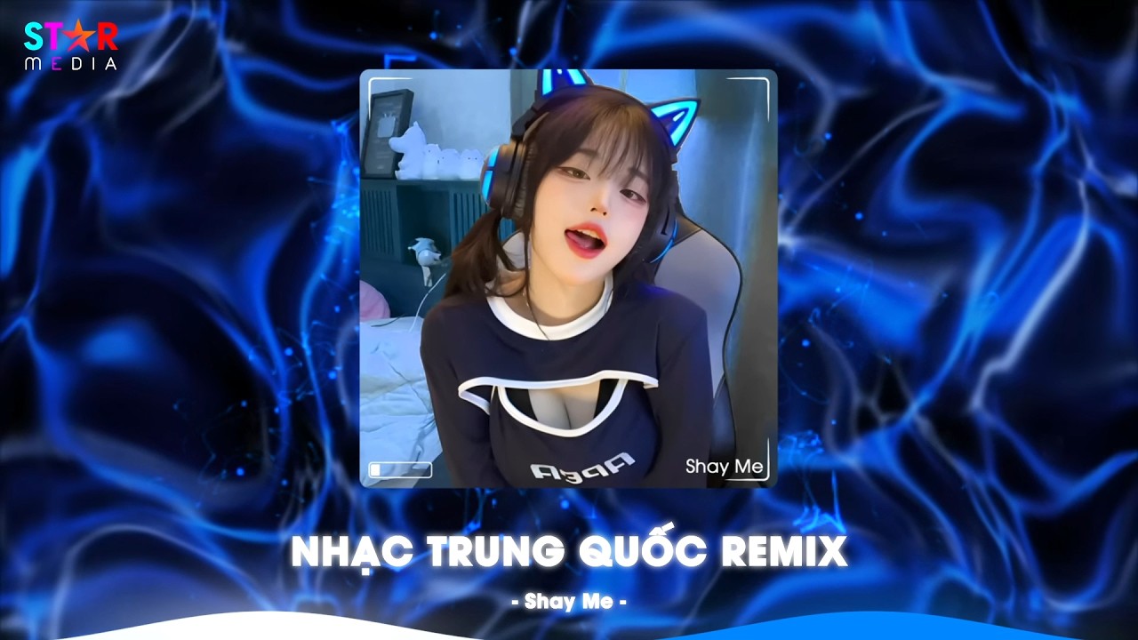 NHẠC TRUNG QUỐC REMIX 2026 - NHẠC HOA REMIX HOT TIKTOK - FULL SET NHẠC TRUNG REMIX HAY 2026
