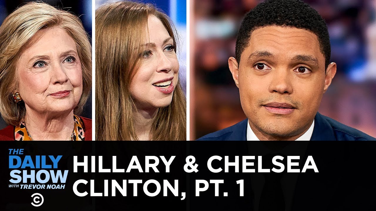 Hillary Rodham Clinton & Chelsea Clinton - Conspiracy Theories & Impeachment | The Daily Show