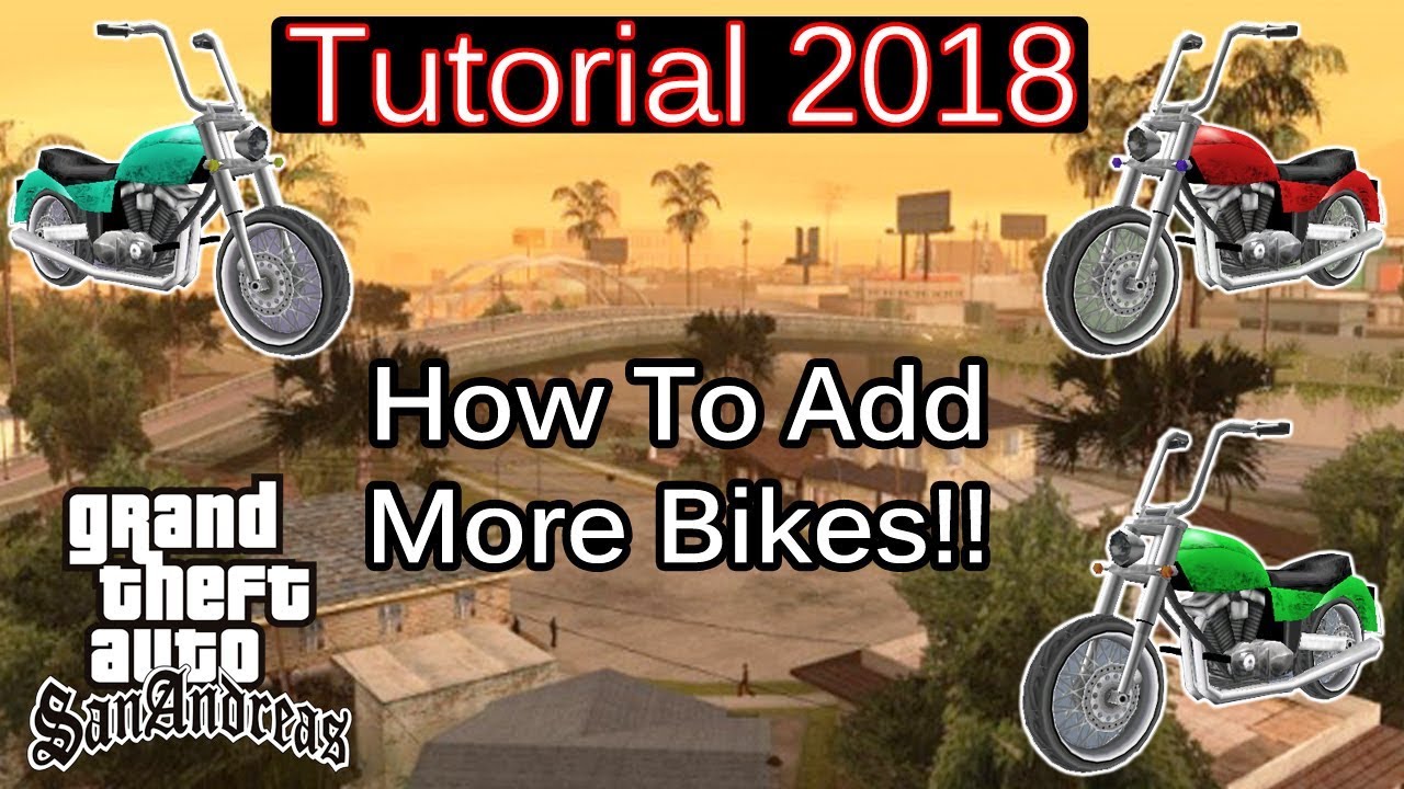 GTA San Andreas [Tutorial] : How to Add More Bikes! (Not Replace)