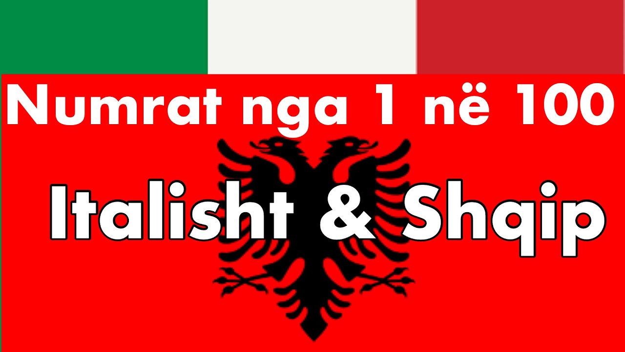 Numrat nga 1 në 100 - Italisht & Shqip