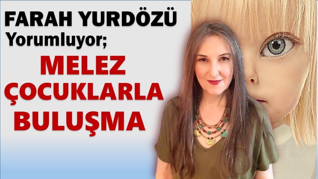 348 - MELEZ ÇOCUKLARLA BULUŞMA