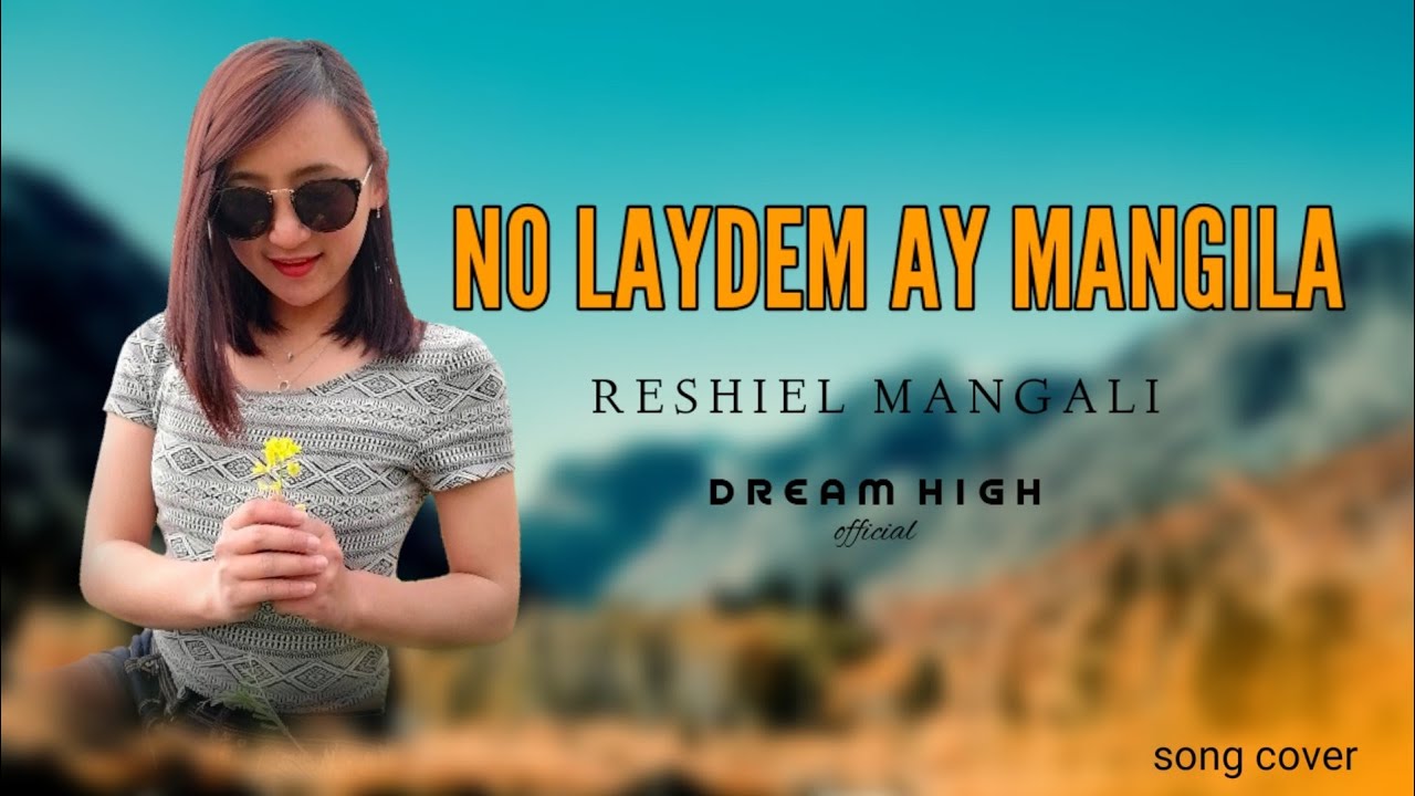 NO LAYDEM AY MANGILA - [ cover ] Reshiel Mangali | DHSB
