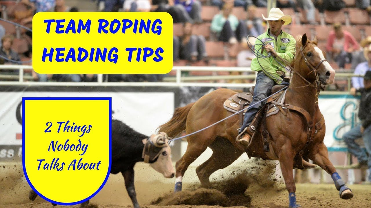 Team Roping Heading Tips | 2 Things Nobody Talks About