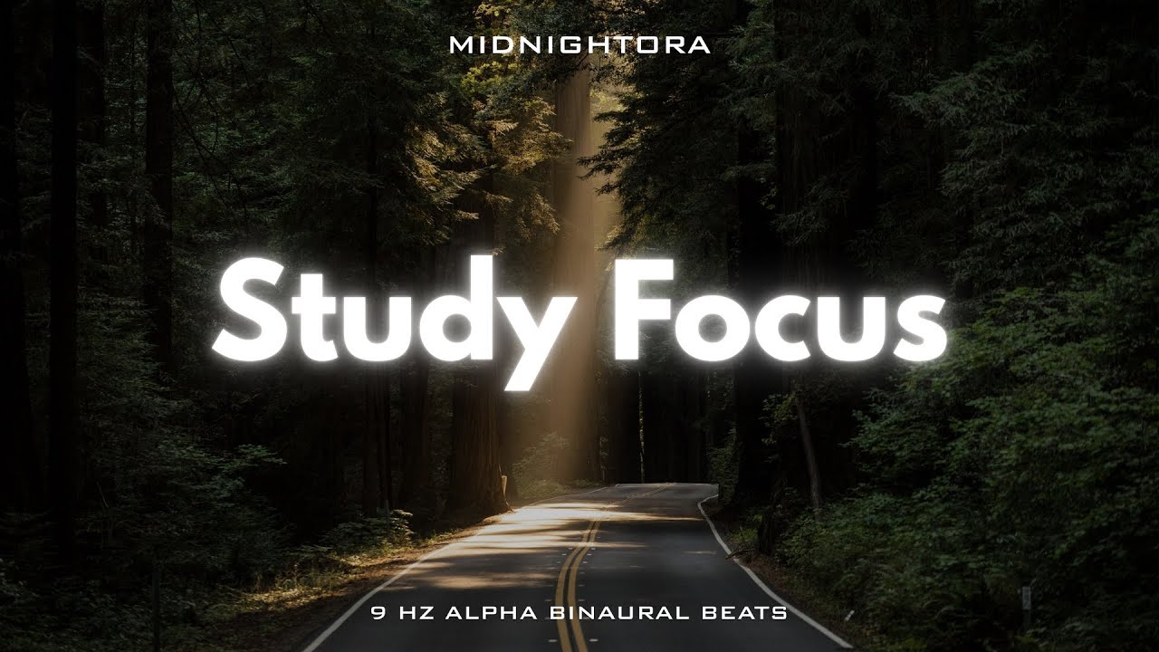 Study Focus – Alpha 9 Hz | Calm Concentration | 2 Hours