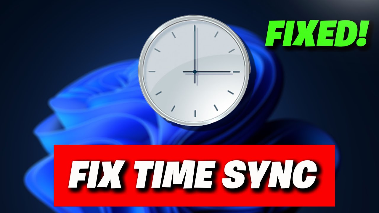 FIX Time Not Syncing &ndash; Time Synchronization Failed windows 10 or Windows 11