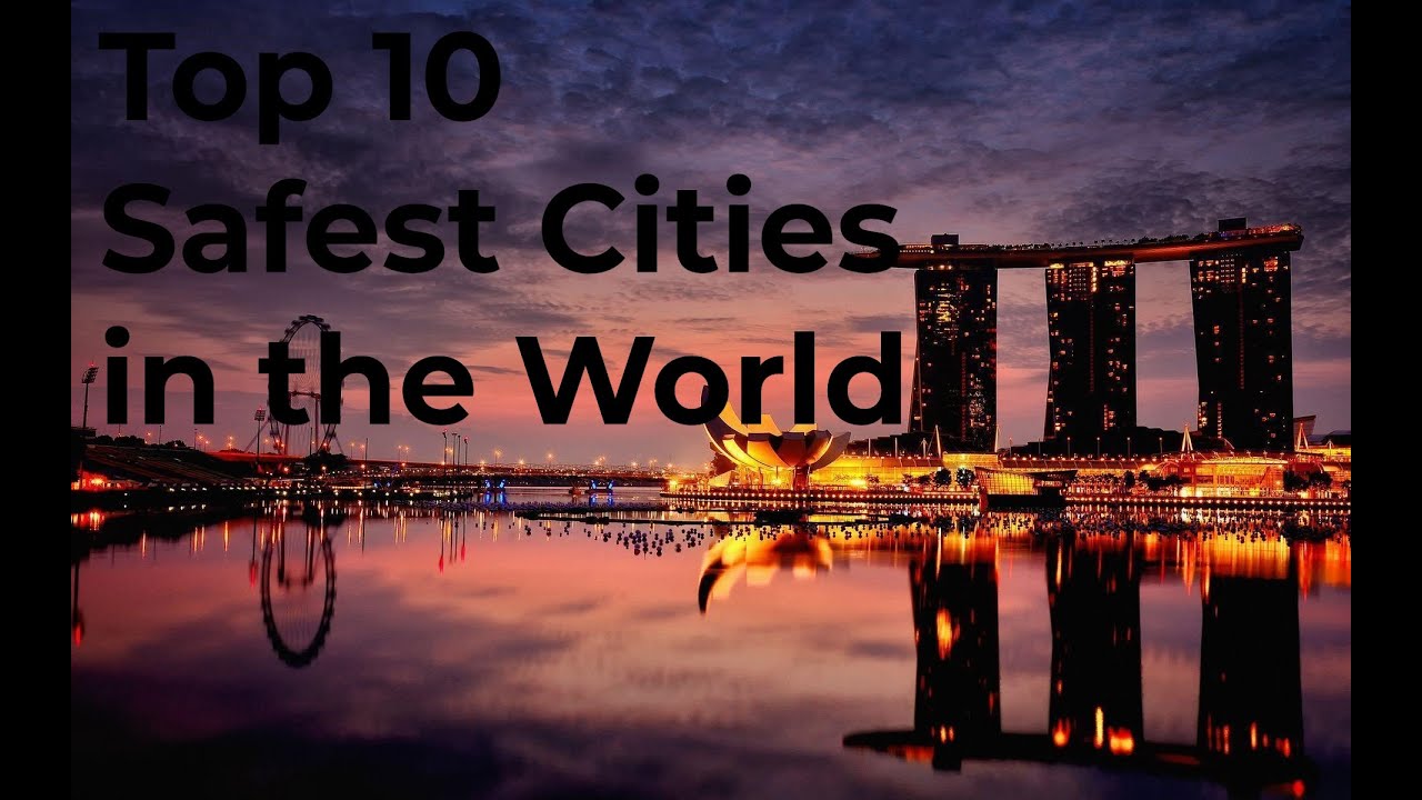 Top 10 Safest Cities in the World #safety #safe #city #world