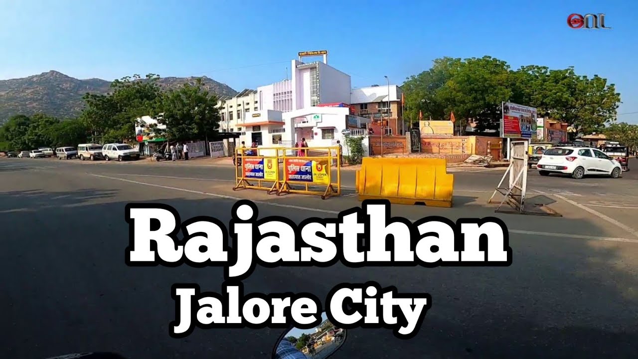 जालोर सीटी राजस्थान  | Jalore City Rajasthan | જાલોર સીટી ગુજરાત | Gnl Balwara