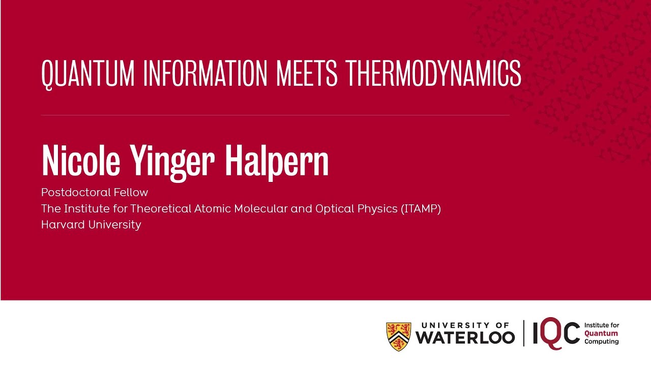 Nicole Yunger Halpern - Quantum steampunk: Quantum information meets thermodynamics