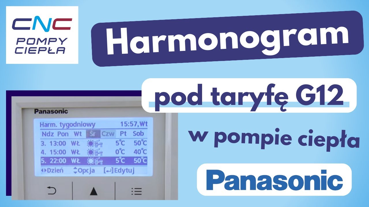 Ustawienie harmonogramu pod taryfę G12 w pompie ciepła Panasonic Aquarea