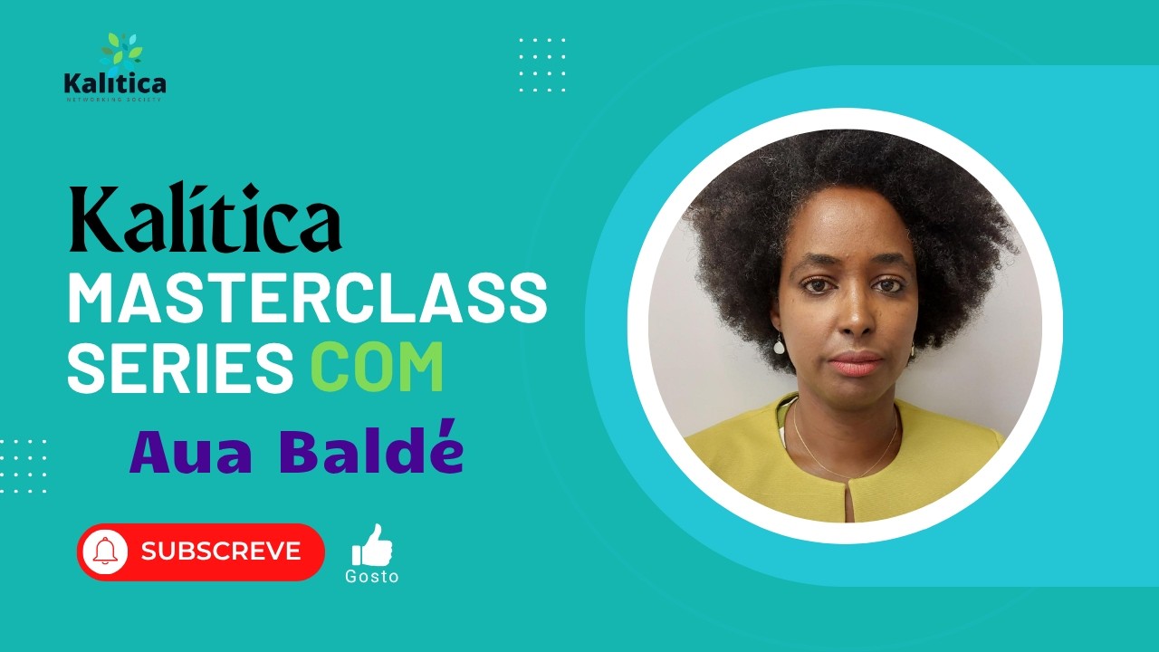 Aua Balde | Kalítica Masterclass Series