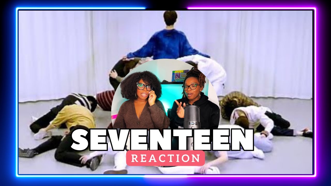 Dancer Sisters React to SEVENTEEN - Home & Fallin’ Flower (Dance Practices)