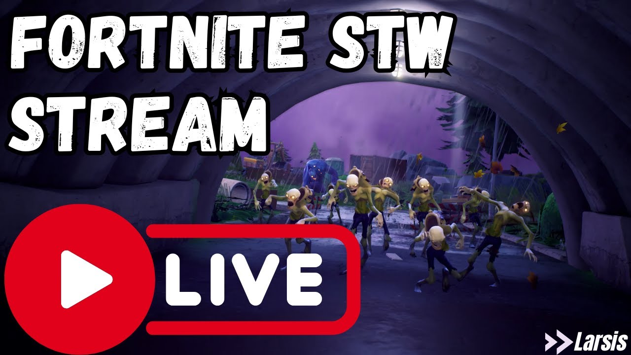 Let's Save The World Today! - Fortnite STW Stream