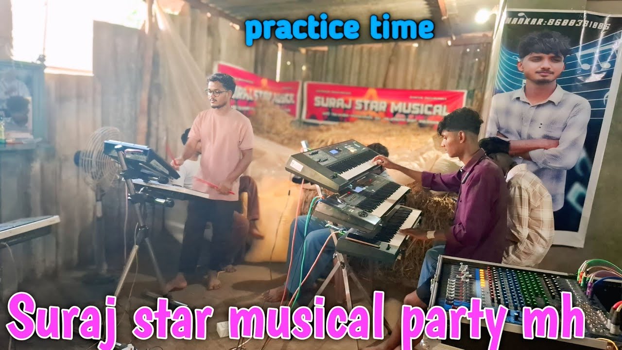 Suraj star musical party mh  practice time 