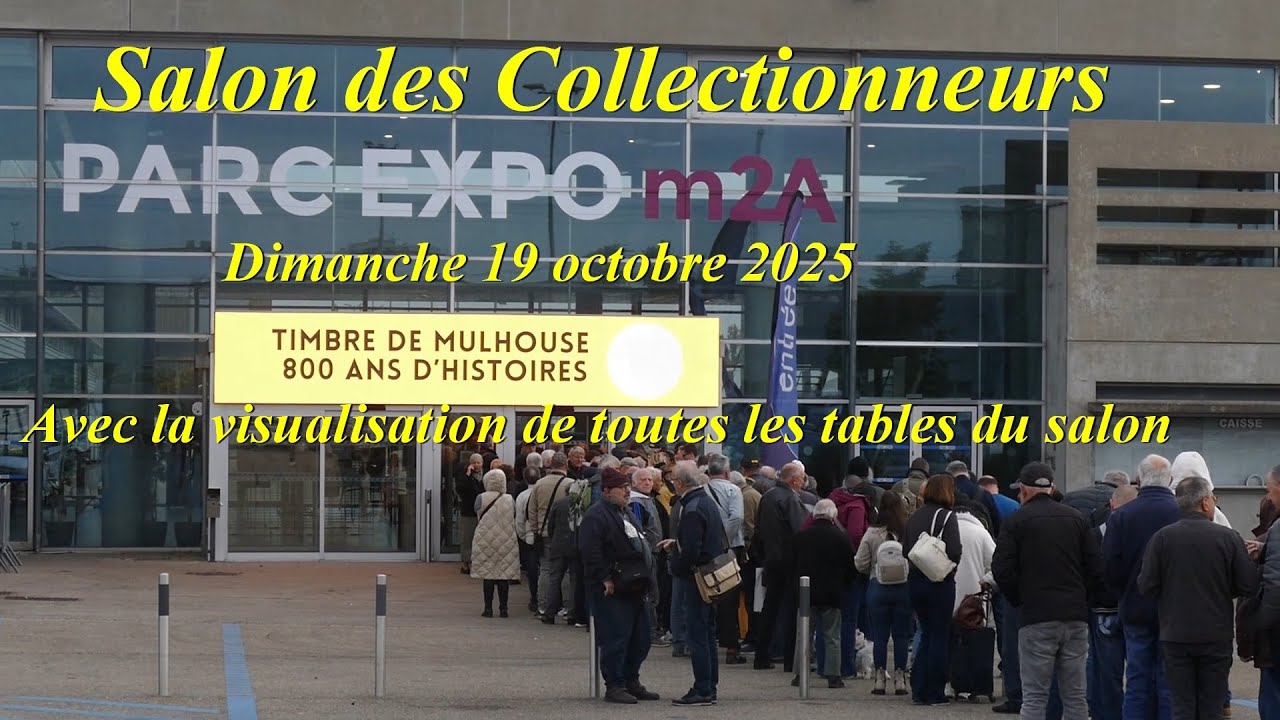 Salon des collectionneurs Mulhouse 19 octobre 2025 1&egrave;re partie.