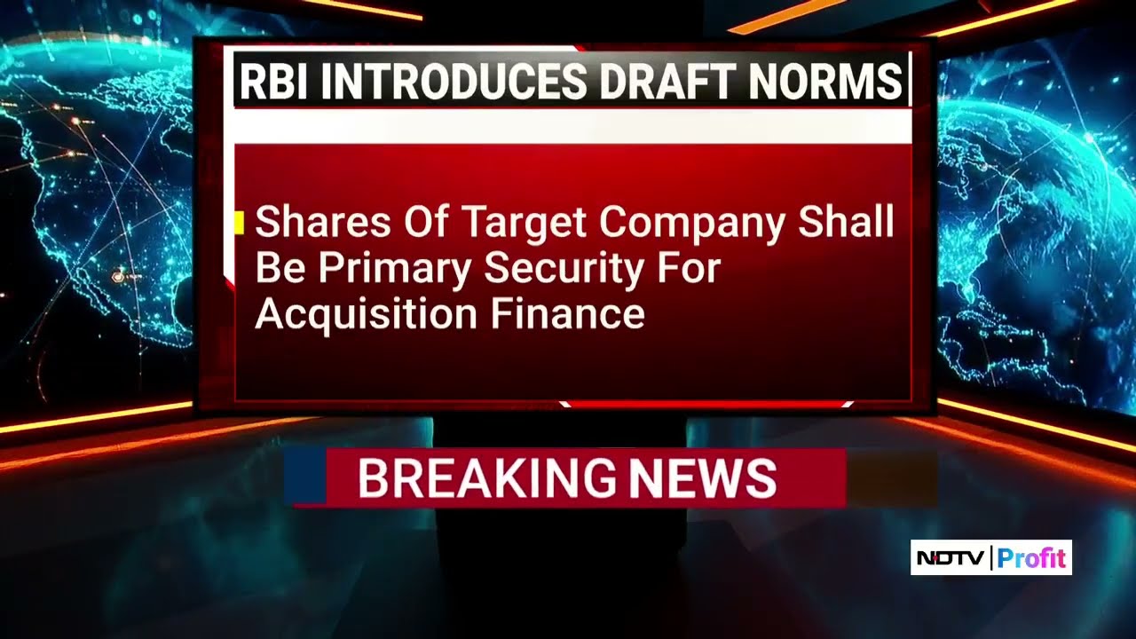 RBI Introduces Draft Norms For Acquisition Financing By Banks