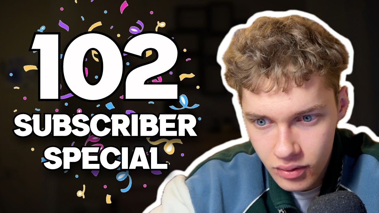 The 102 SUBSCRIBER SPECIAL