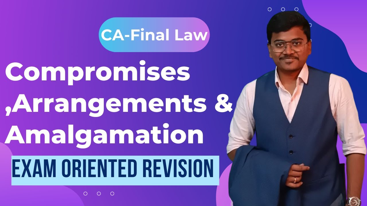 compromise,arrangement and amagamation revision || CA Final companies act