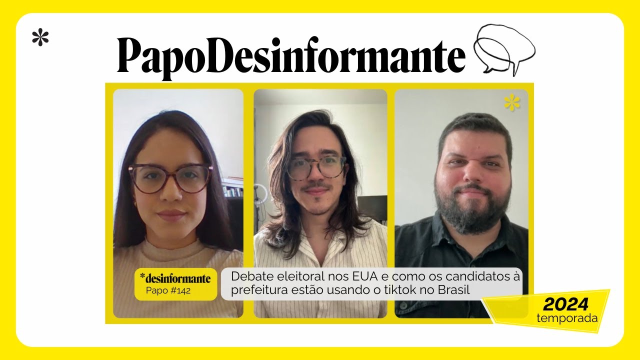 Papo Desinformante 142 | Debate eleitoral nos EUA e como candidatos brasileiros utilizam tiktok