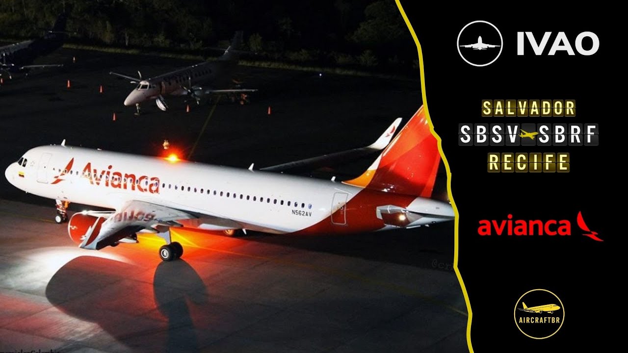 🟡 FLIGHT SIMULATOR 2020 - Salvador ✈ Recife Airbus A320 Avianca [Online IVAO]