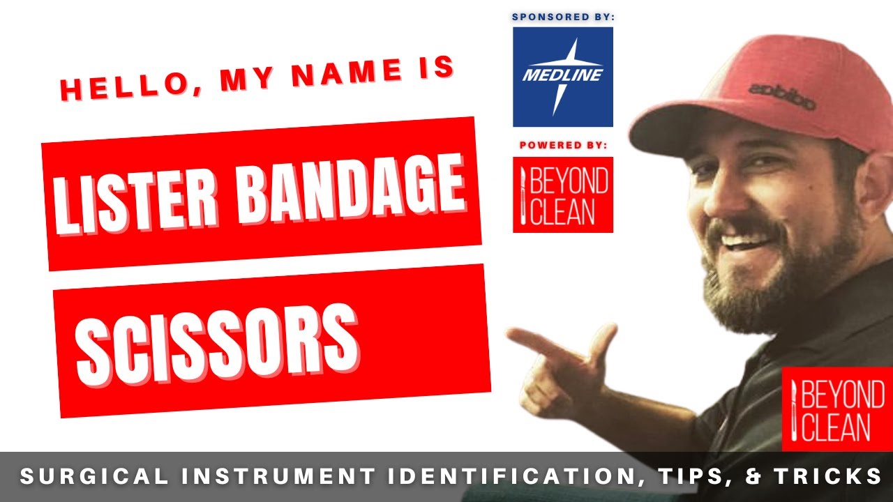 Hello, My Name is: Lister Bandage Scissors | Surgical Instruments | Beyond Clean