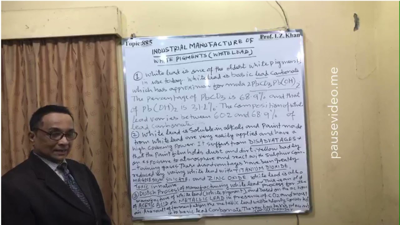 Lecture 885Topic- INDUSTRIAL MANUFACTURE OF WHITE PIGMENTS(WHITE LEAD)