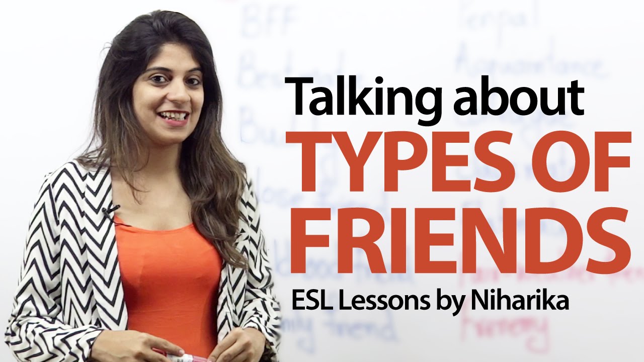 Different types of friends - Spoken English lesson