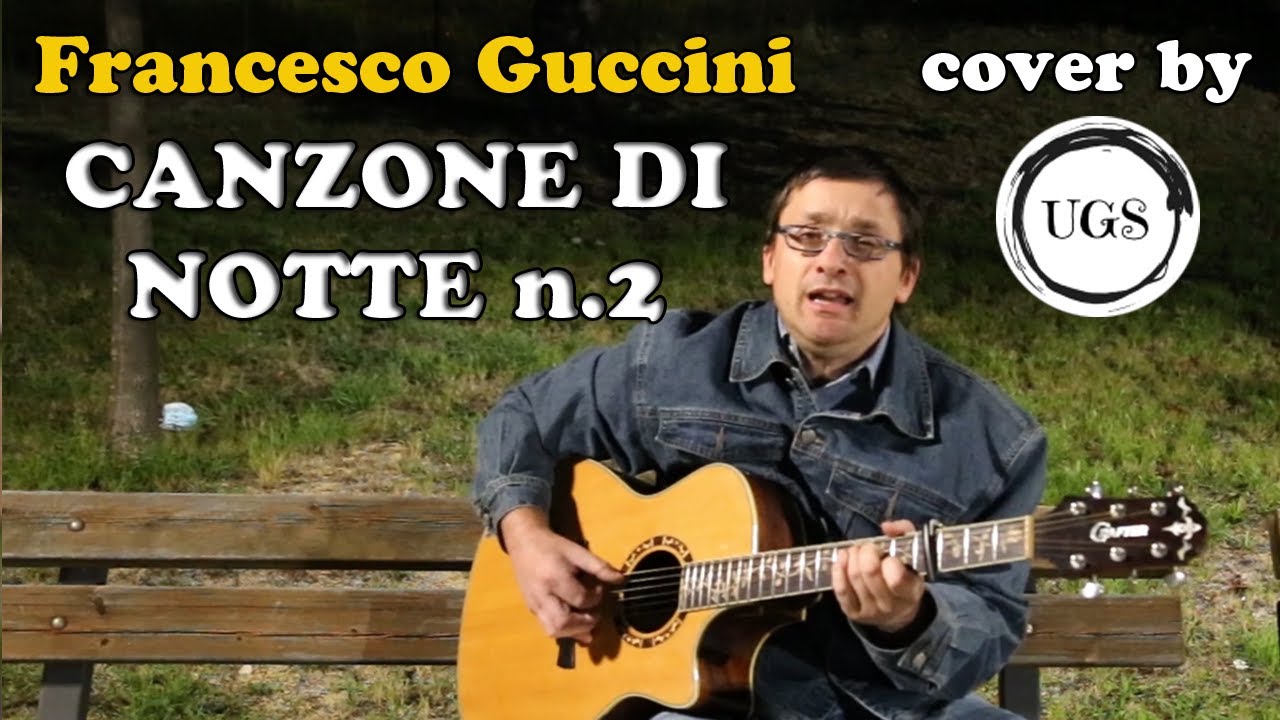 Francesco Guccini - Canzone di notte n2 - Cover by Ugs