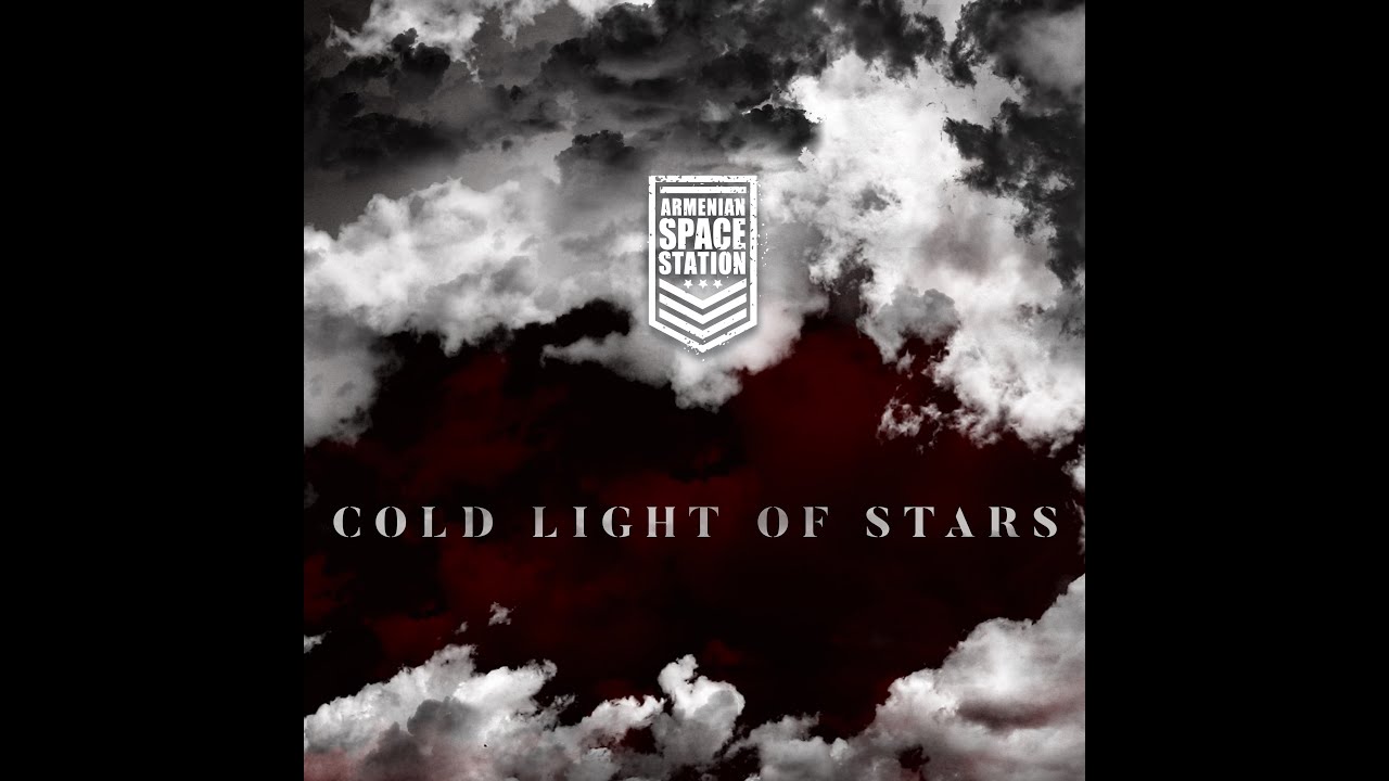 Armenian Space Station - Cold Light of Stars  (Official Music Video)