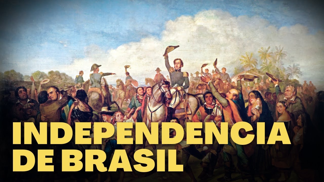 🇧🇷 INDEPENDENCIA DE BRASIL