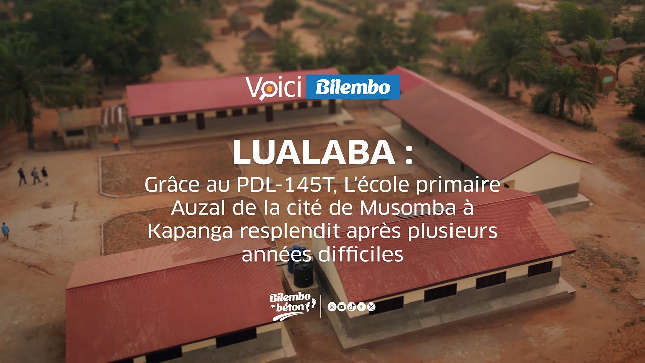 #VOICIBILEMBO | LUALABA: EP AUZAL DE LA CITE DE MUSOMBA RESPLENDIT APRES PLUSIEURS ANNEES DIFFICILES