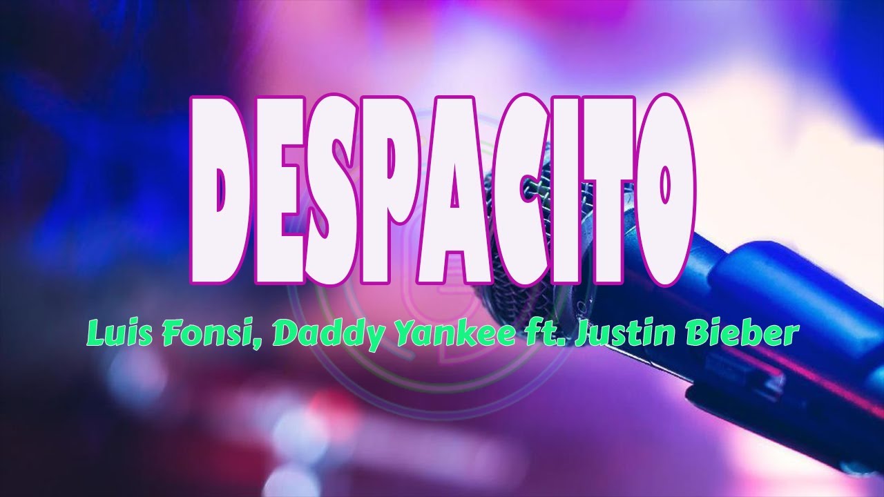 KARAOKE DESPACITO FEMALE KEY -  Luis Fonsi, Daddy Yankee ft. Justin Bieber