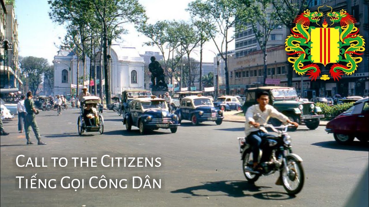 South Vietnamese National Anthem (1955-1975) : Tiếng Gọi Công Dân - Call to the Citizens