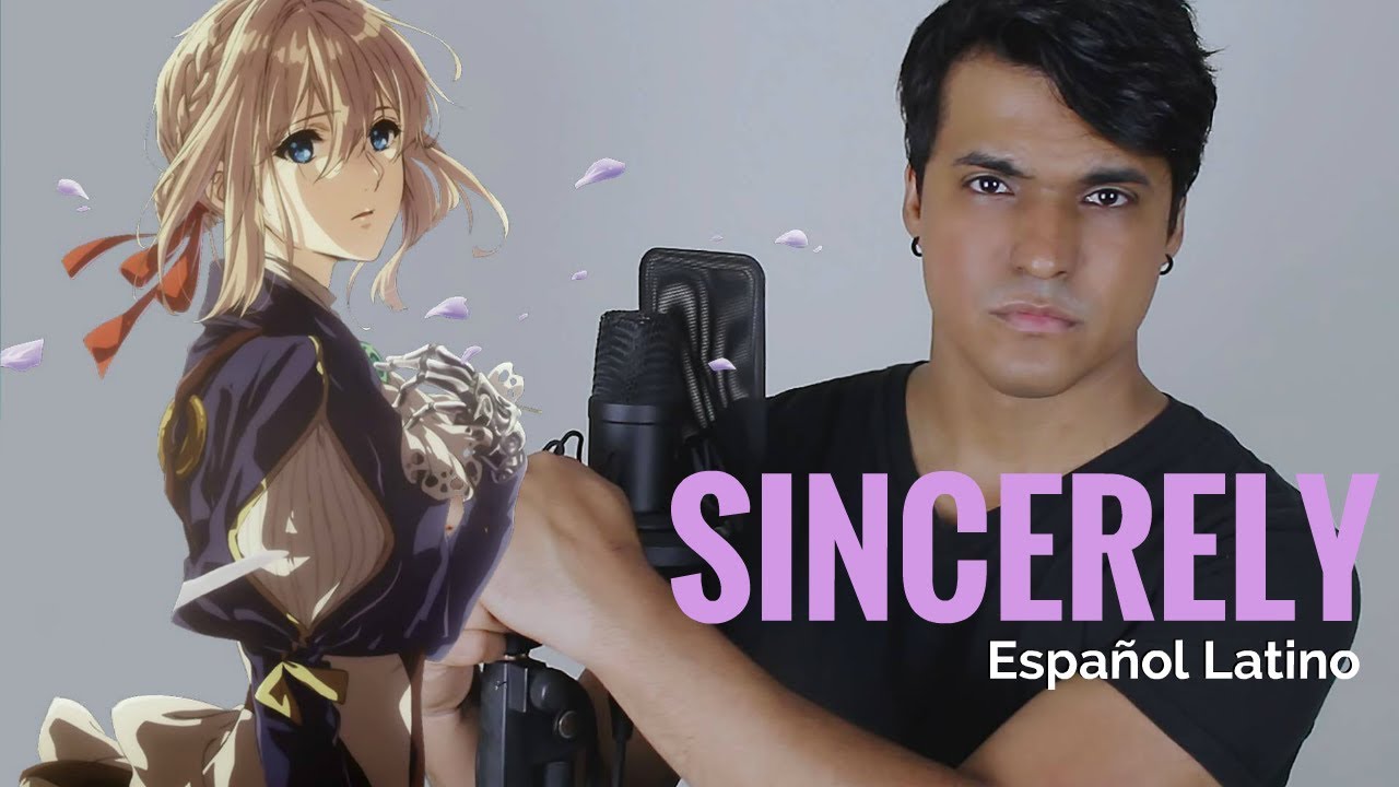 Violet Evergarden OP - SINCERELY (Español Latino) | Omar Cabán