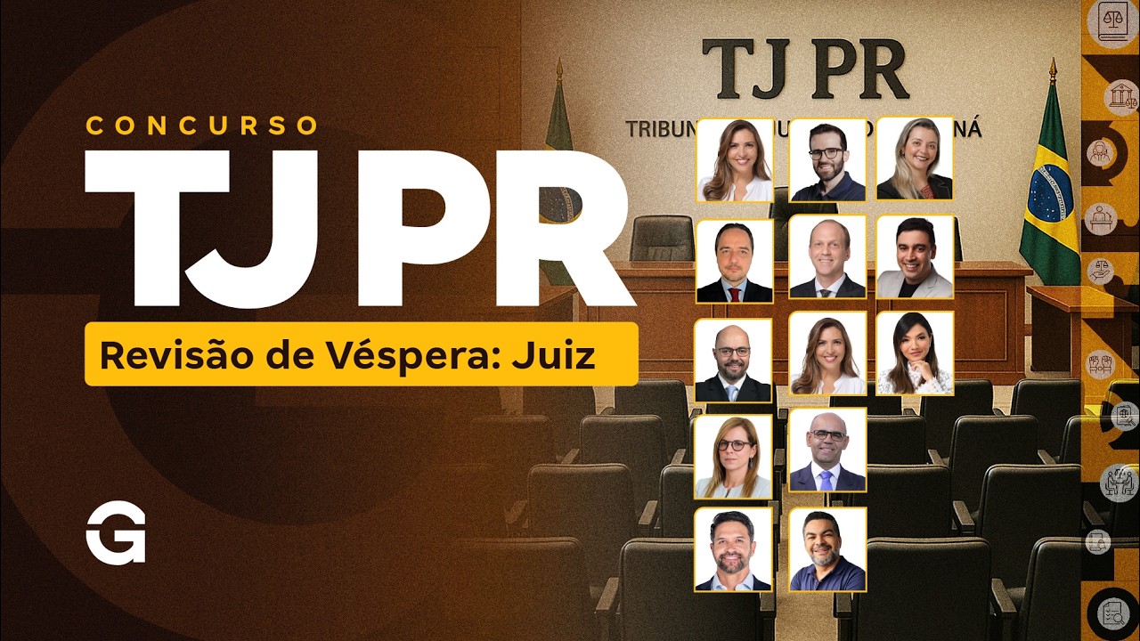 Concurso TJ PR | Revis&atilde;o de V&eacute;spera: Juiz