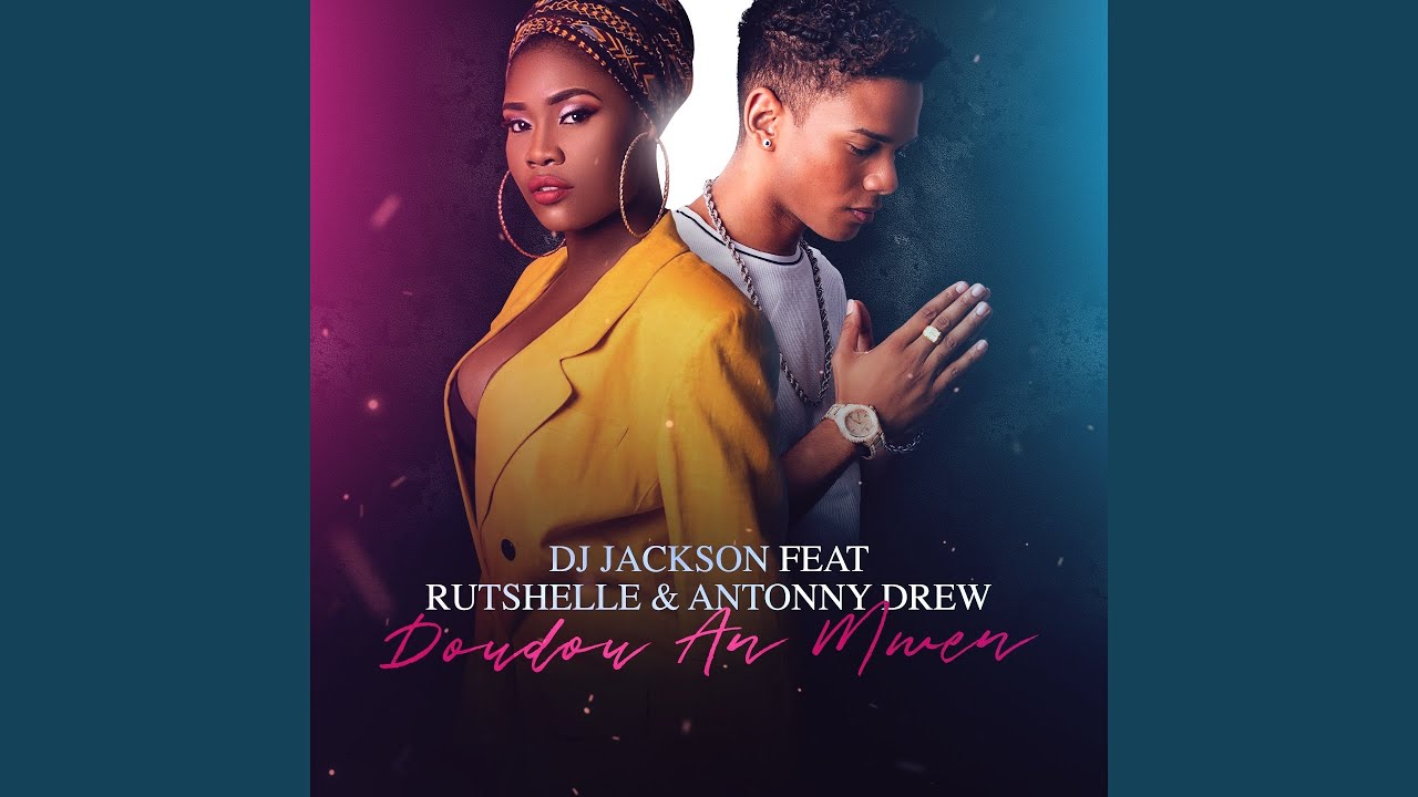 Doudou an mwen (feat. Rutshelle, Antonny Drew) (2019)