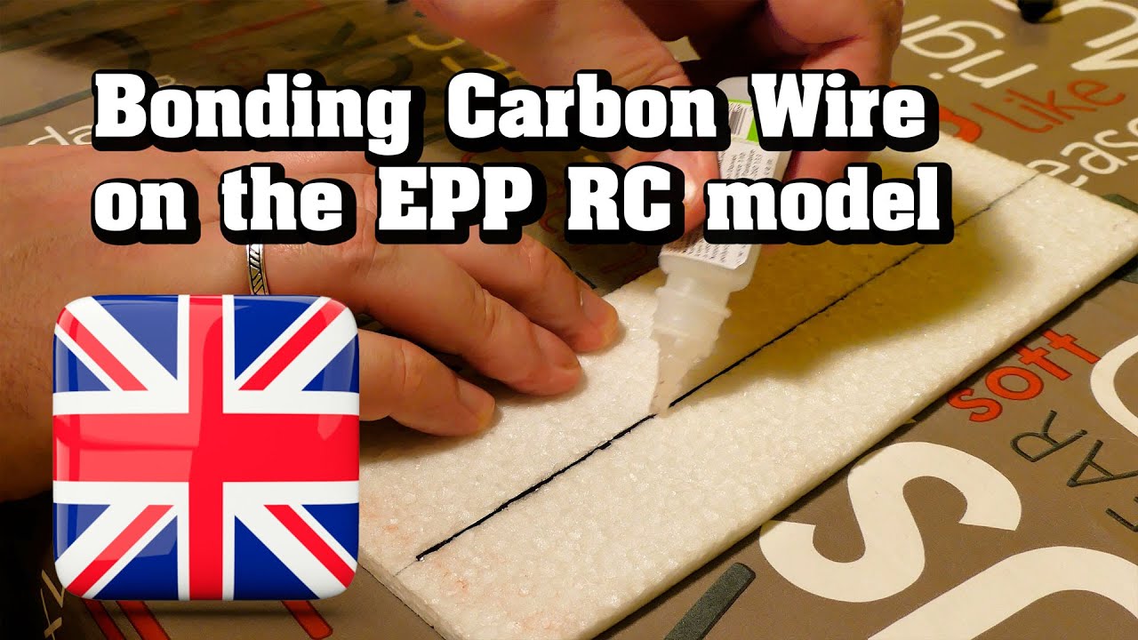 Bonding Carbon Wire on the EPP/foam RC model