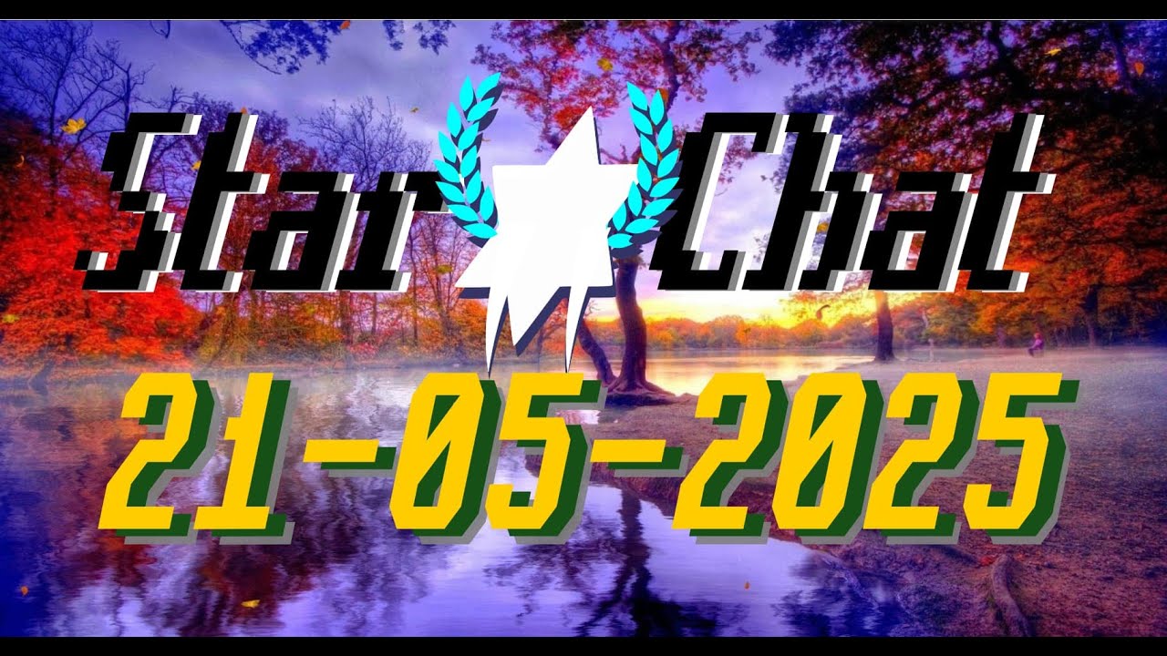 StarChat - A metà titoli e settimana (21/05/2025)
