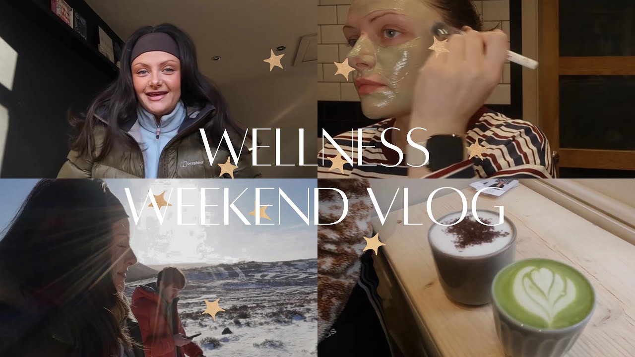 WELLNESS WEEKEND VLOG | walks, saunas & pampering 