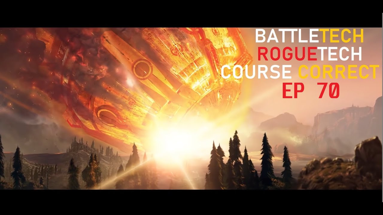 BattleTech RogueTech Course Correct: Episode 70 // Channel Update and PPC Dilema //