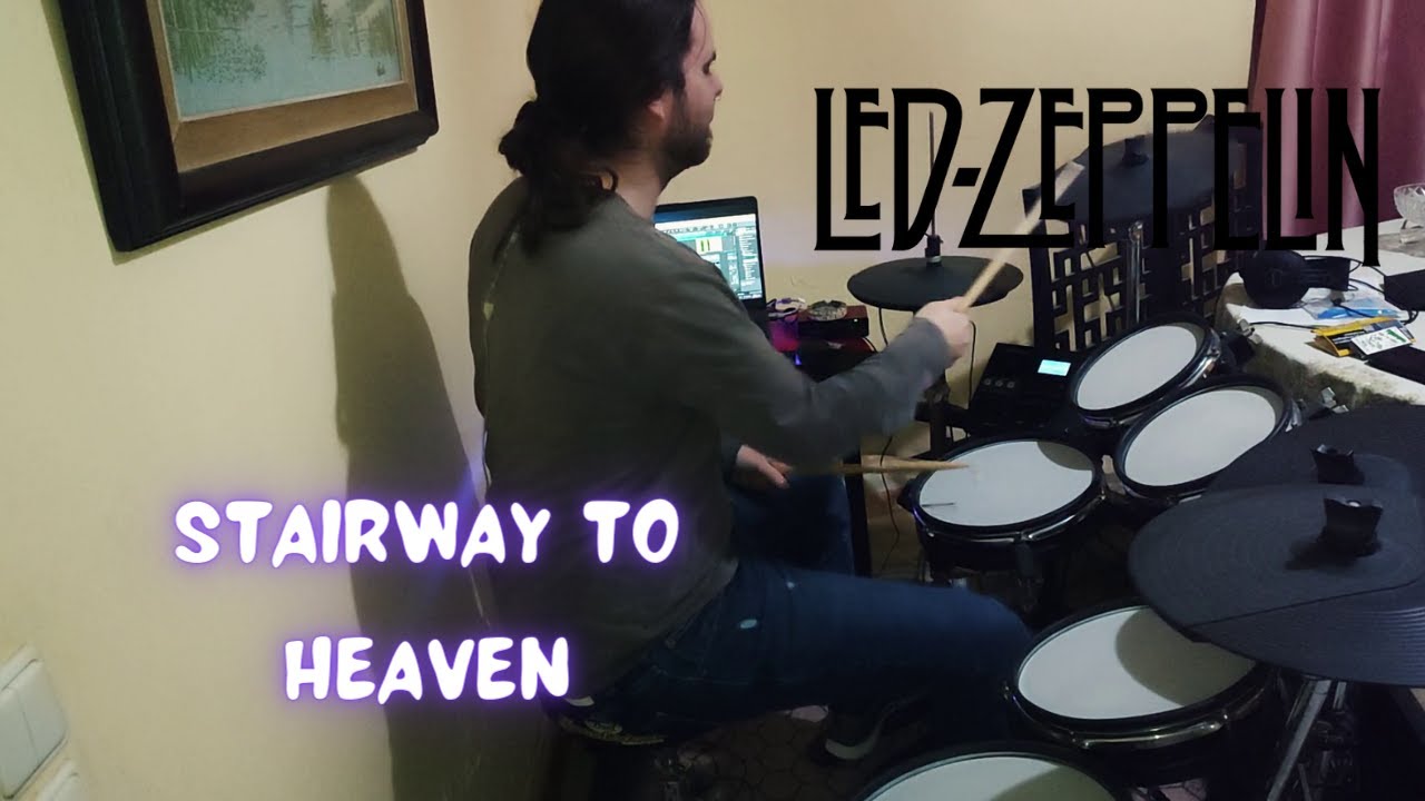 Led Zeppelin - Stairway to Heaven - Drum Cover
