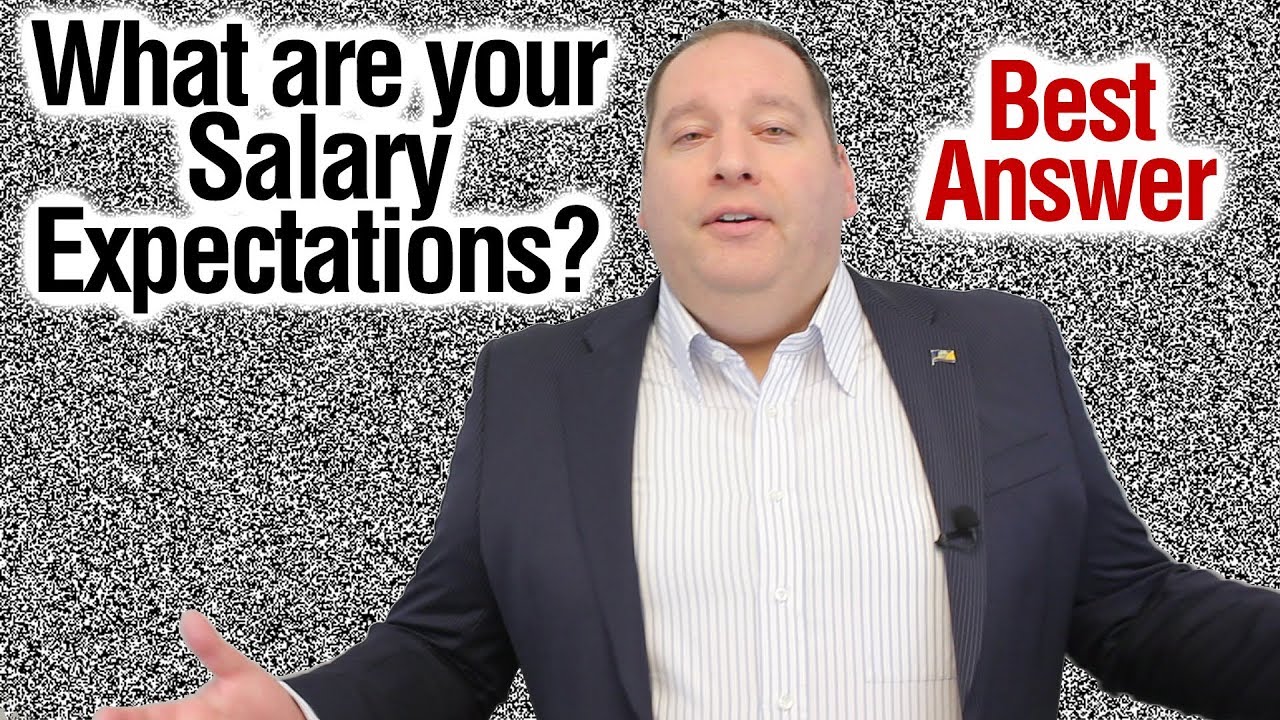 What are your Salary Expectations? | Best Answer (from former CEO)