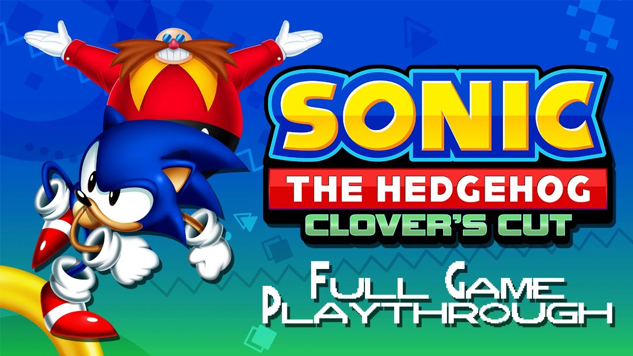 Sonic the Hedgehog: Clover's Cut (Final) ✪ 100% Playthrough (1080p/60fps)