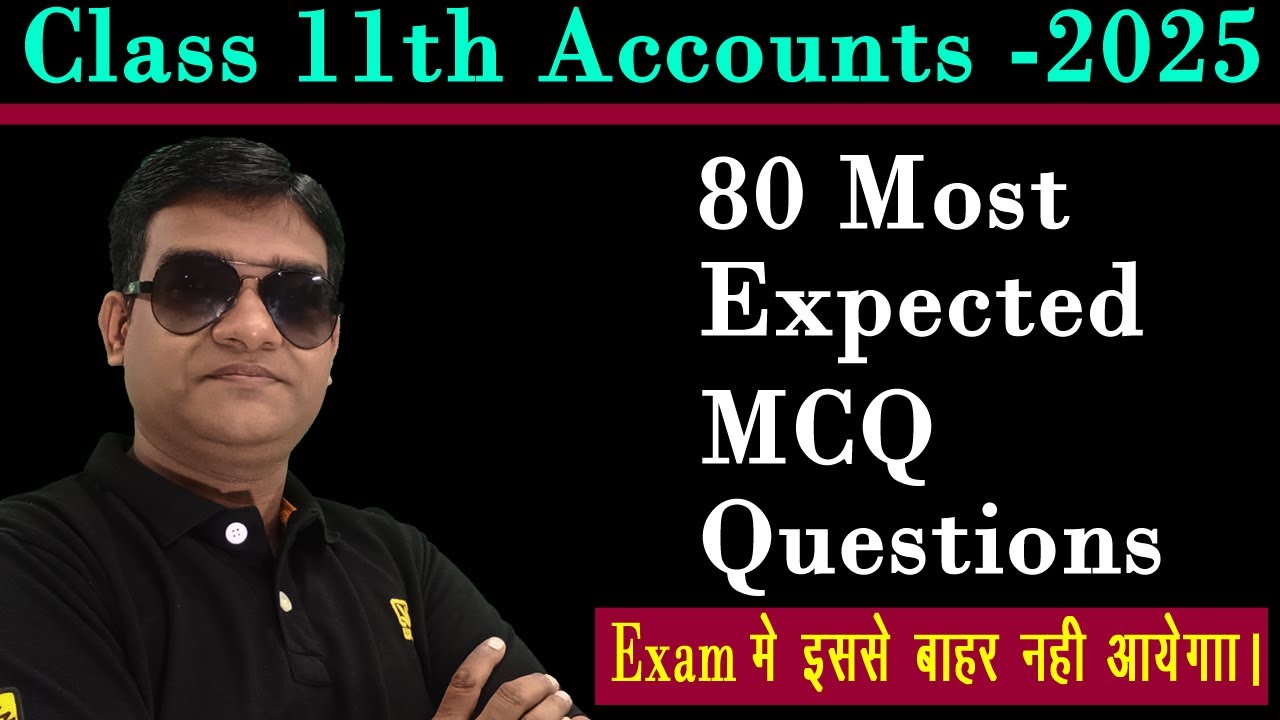 80 MCQ | Accounts Class 11| MCQ Series Class 11| MCQ practice for class 11 Accounts| Top MCQ |