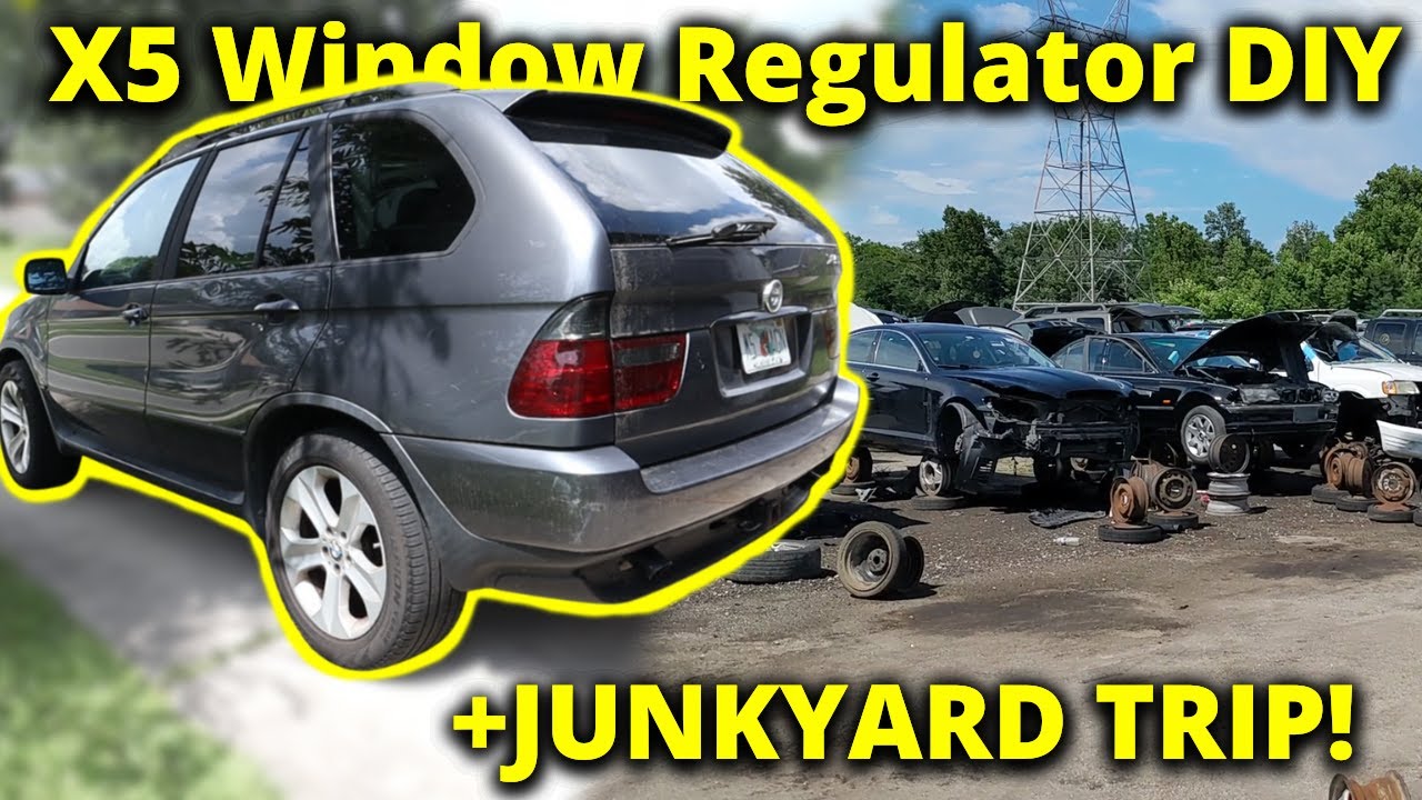E53 X5 Window Regulator DIY ( + Junkard BMW HUNTING!)