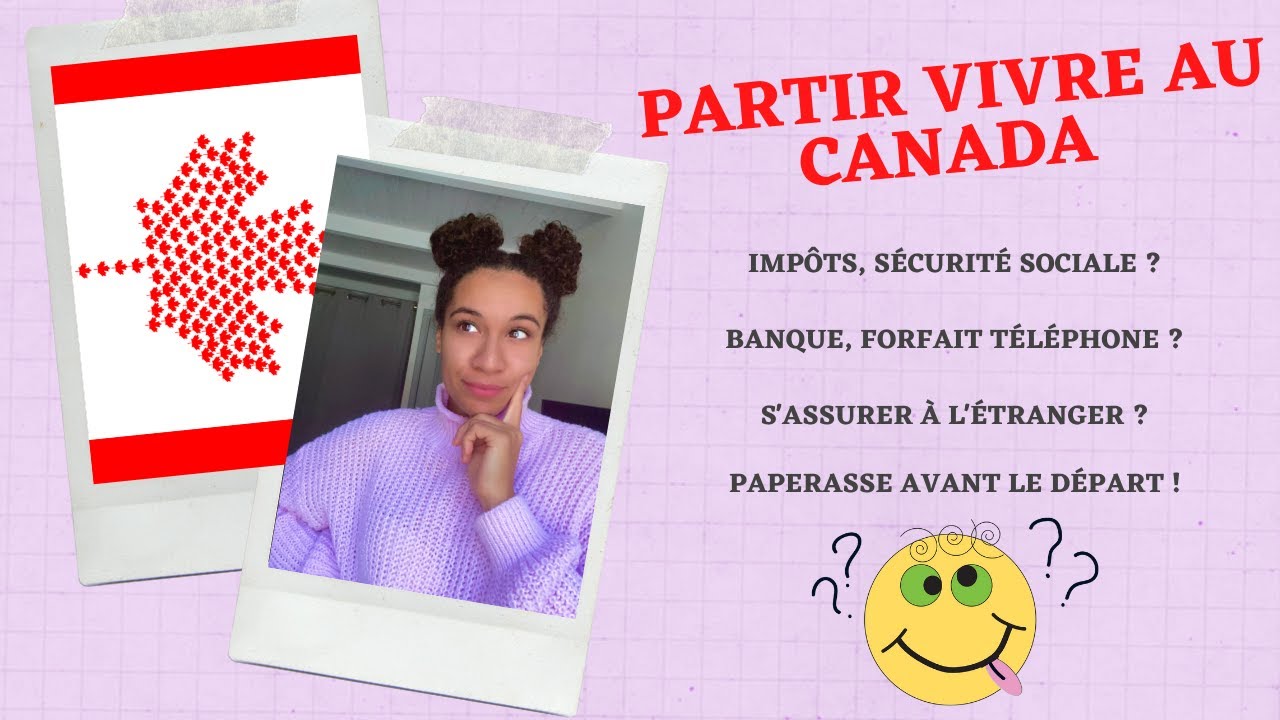 On part vivre au Canada : Préparatifs n°2 !