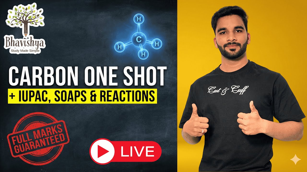 Carbon & Its Compounds One Shot 🧪 IUPAC, Soaps & Reactions (Full Marks) #class10 #liveclass #science