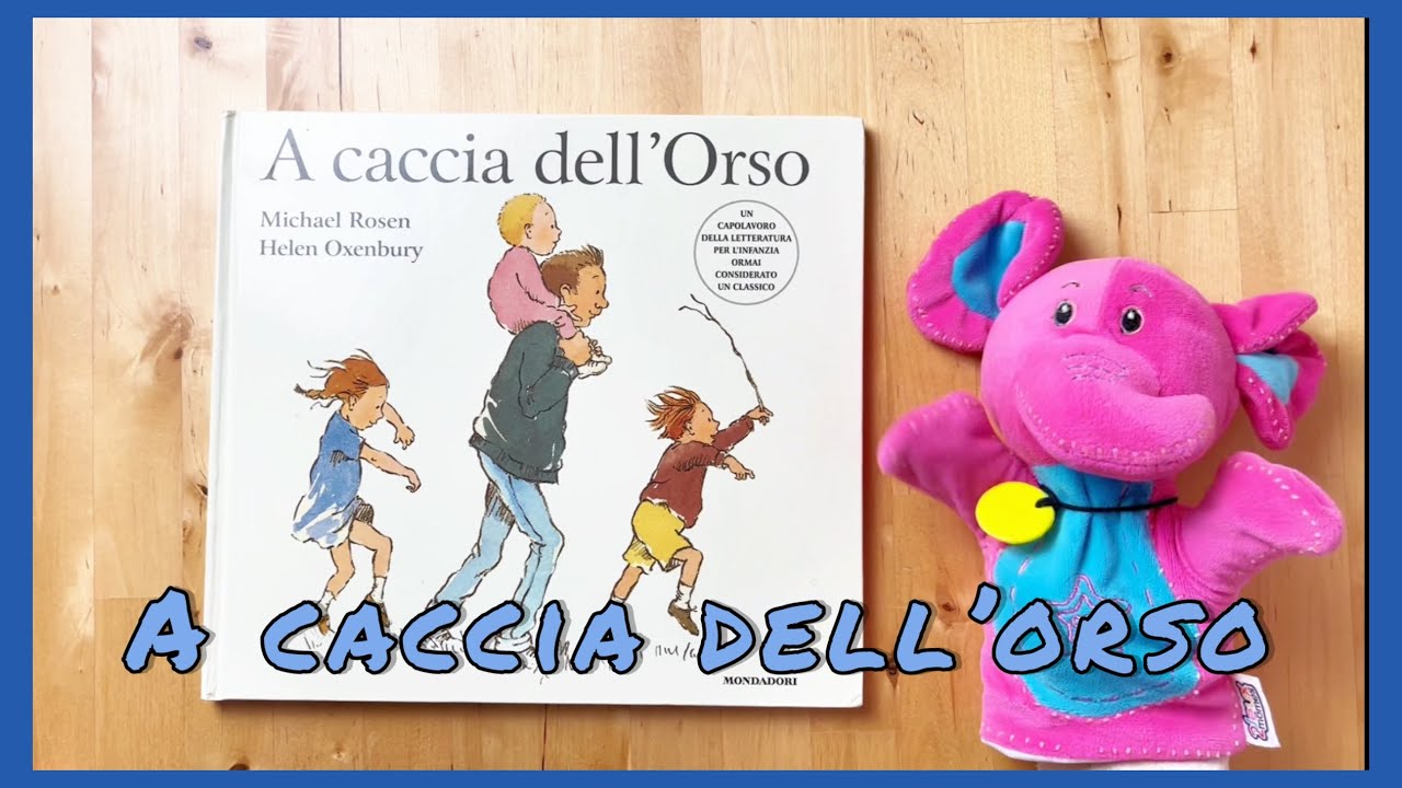 A caccia dell’orso | Bim Bum Libri - #libriperbambini #bimbumlibri