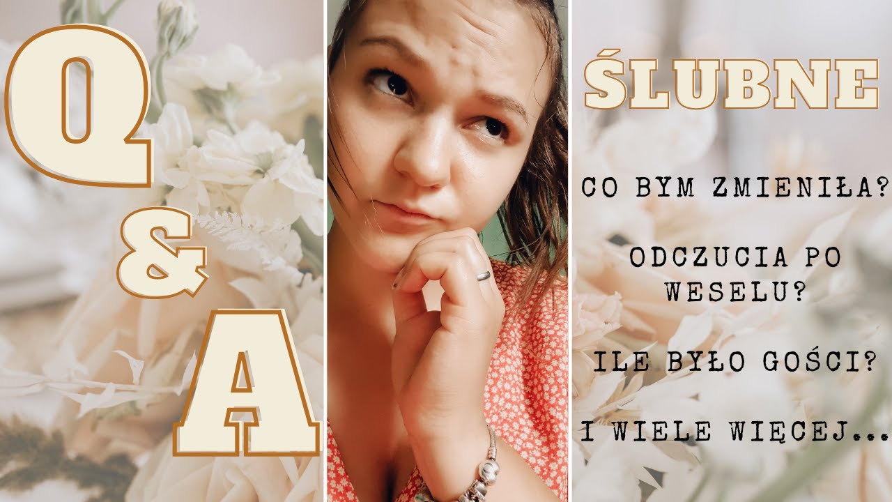 Q&A ślubne - moje odpowiedzi na Wasze pytania na temat ślubu i wesela