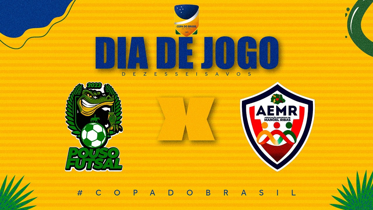 Copa do Brasil de Futsal | Pouso Futsal x Manoel Ribas | 16Avos Volta | Ao Vivo